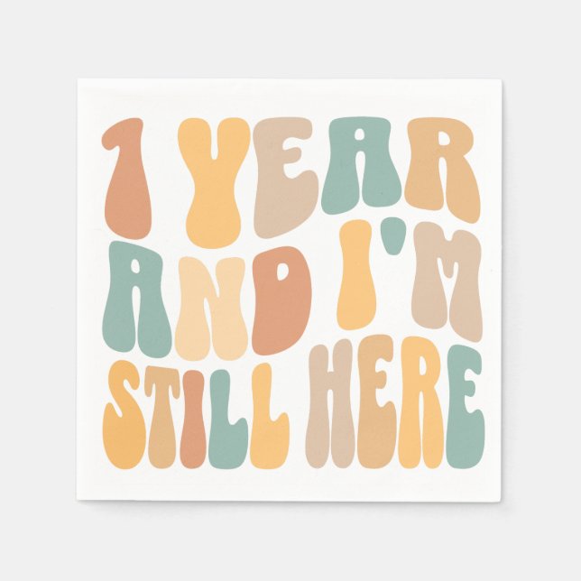 1 år och jag är fortfarande här 1:a arbetsårsdagen pappersservett (Framsidan)