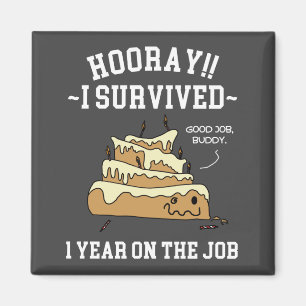 1 år på jobbet 1:a arbetsjubileum magnet