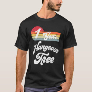 1 års Sober Recovery Celebrate Sobriety Anniversa T Shirt