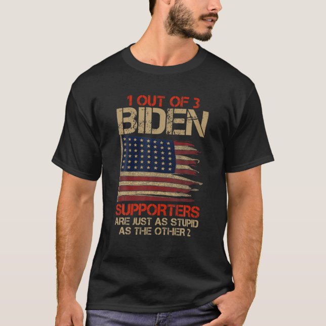 1 av 3 biden supportrar är lika stupider som dessa t shirt (Framsida)