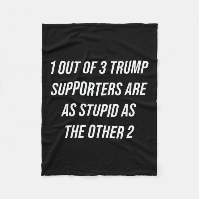 1 av 3 Trump-supportrar är lika tröga som operativ Fleecefilt (Framsidan)