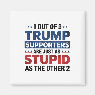 1 Av 3 Trump-supportrar Lika Dumma Roligt A Magnet
