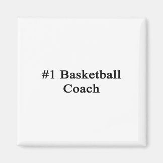 #1 Basketball Coach Magnet