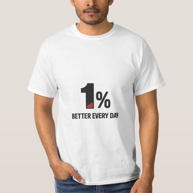 1% Better Every Day – Minimal  T Shirt (Framsida)