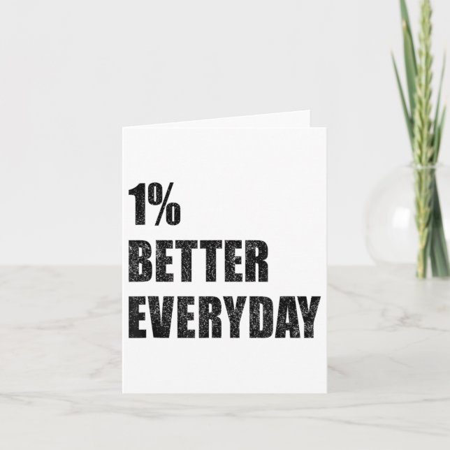 1% Better Every Day Motivation Quote Insrational S Kort (Framsida)