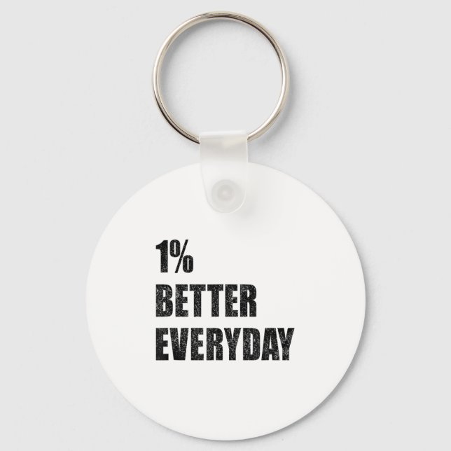 1% Better Every Day Motivation Quote Insrational S Nyckelring (Framsida)