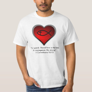 1 Corinthians16:13 Tee Shirt