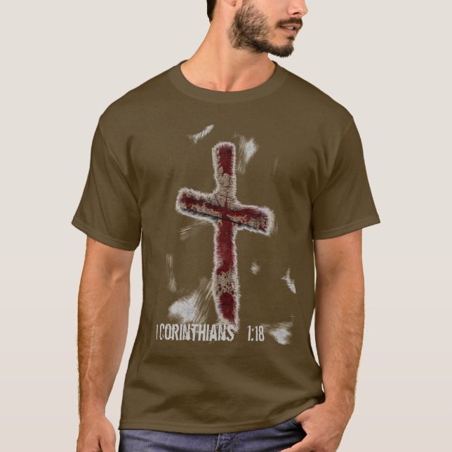 1 Corinthians1:18 Tee Shirt (Framsida)