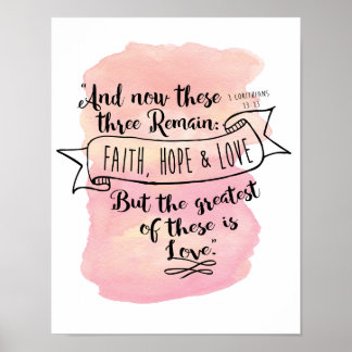 1 Corinthians 13:13 - 10 x 14 Poster