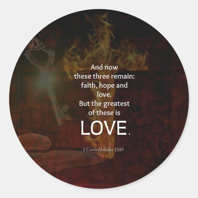 1 Corinthians 13:13 Bible Verses-citat om KÄRLEK Runt Klistermärke (Framsida)