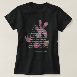 1 Corinthians 13: 4-7 T Shirt