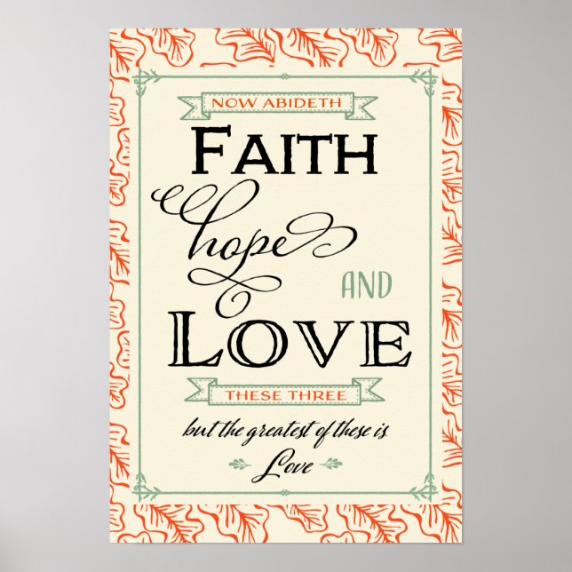 1 Corinthians 13 Faith Hope Kärlek Poster (Framsidan)