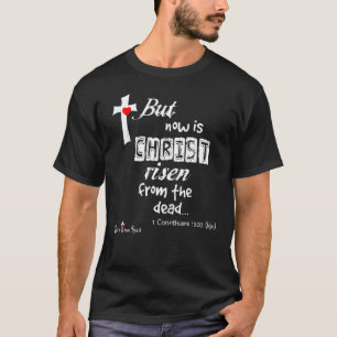 1 Corinthians 15 20, men nu är Kristus rissten T Shirt