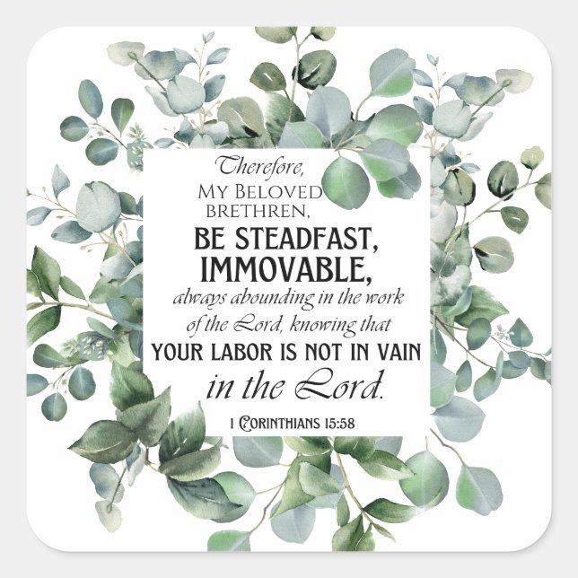 1 Corinthians 15:58 Inspirational Verse Eucalyptus Fyrkantigt Klistermärke (Framsida)