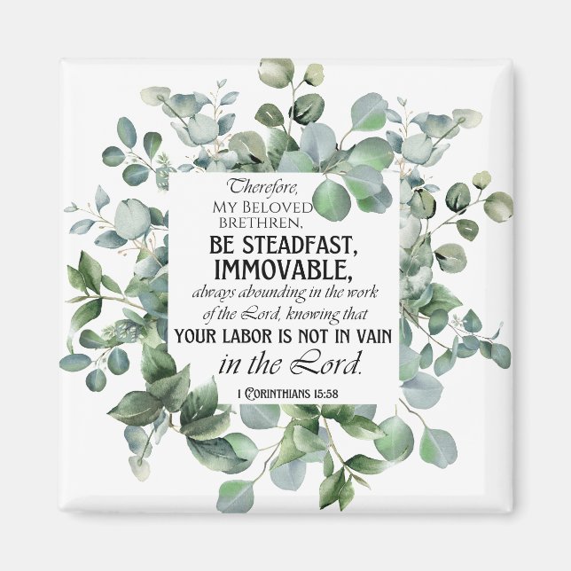 1 Corinthians 15:58 Inspirational Verse Eucalyptus Magnet (Framsidan)