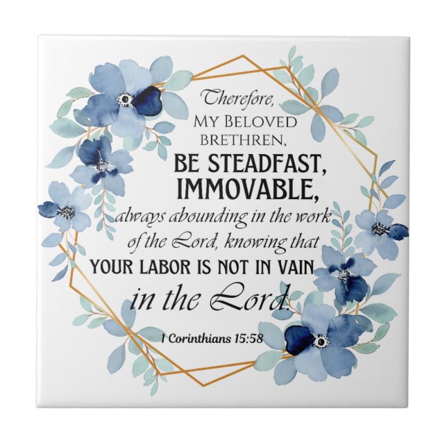 1 Corinthians 15:58, inspirationsfull Blommigt Kakelplatta (Framsidan)