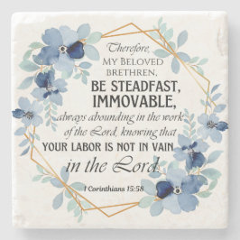 1 Corinthians 15:58, inspirationsfull Blommigt Stenunderlägg