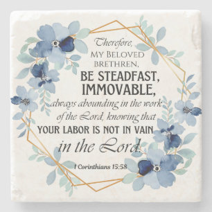 1 Corinthians 15:58, inspirationsfull Blommigt Stenunderlägg