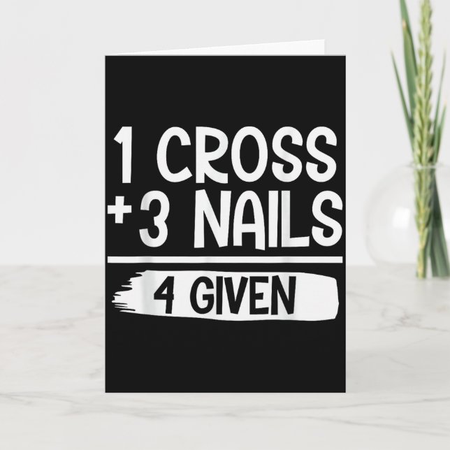 1 Cross + 3 Nails = 4 Given Tee _ Christian - Fait Kort (Framsida)