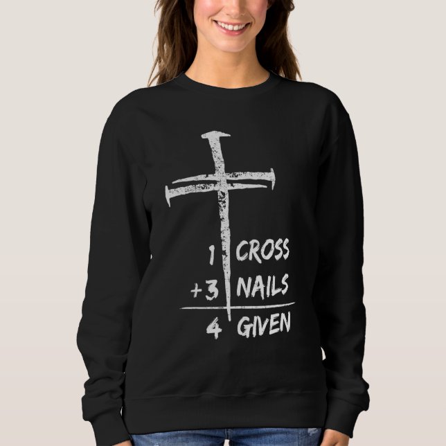 1 Cross 3 Nails Forgiven Christian Easter T Shirt (Framsida)