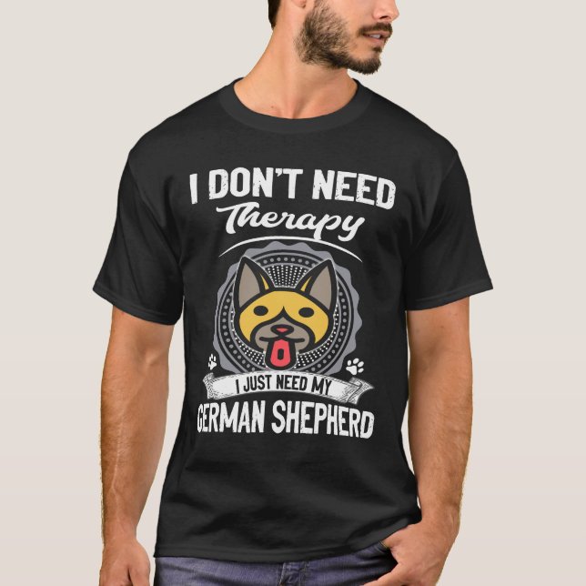 1 Jag behöver inte terapi jag behöver bara min sch T Shirt (Framsida)