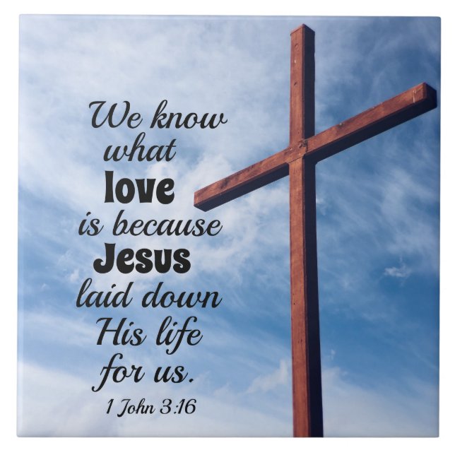1 John 3:1 Jesus Kristus gav oss sitt liv Kakelplatta (Framsidan)