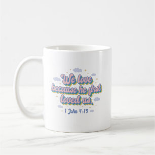 1 John 4:19 Bibelcitat Kaffemugg