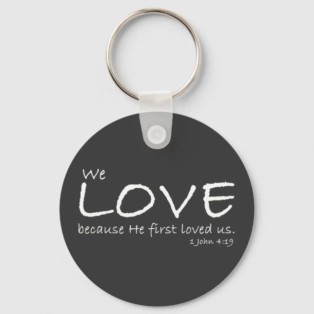 1 John 4:19 Keychain Nyckelring (Framsida)