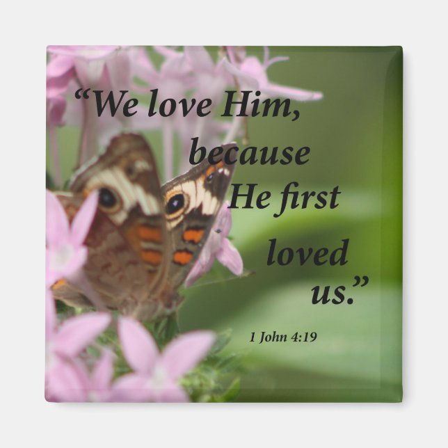 1 John 4:19 Magnet (Framsidan)