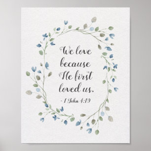 1 John 4:19 Vi kärlek för att han älskade oss förs Poster