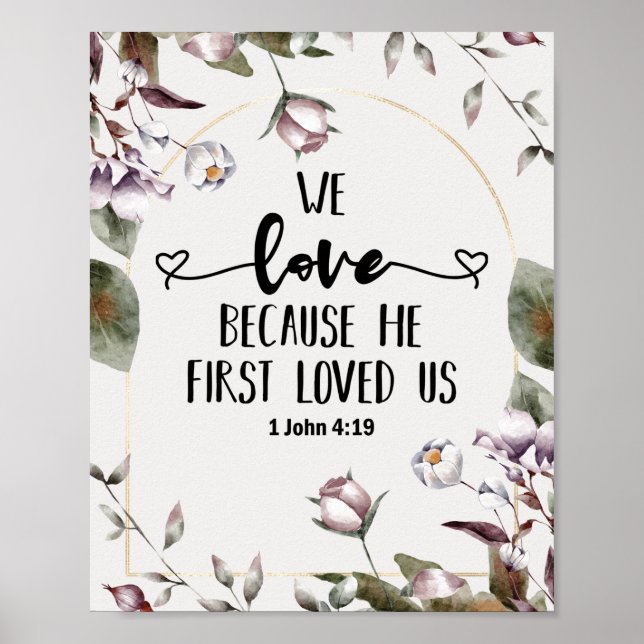 1 John 4:19 Vi kärlek för att han älskade oss förs Poster (Framsidan)