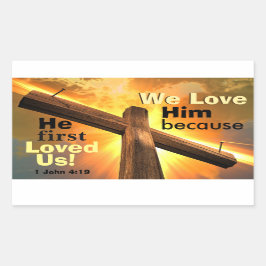 1 John 4:19 Vi kärlek Him för att han först älskad Rektangulärt Klistermärke