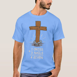 1 Kor + 3 Nagel = 4 mot kristen Jesus T Shirt