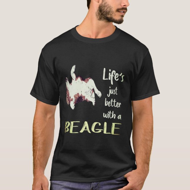 1 Livet är bara bättre med en beagle T Shirt (Framsida)