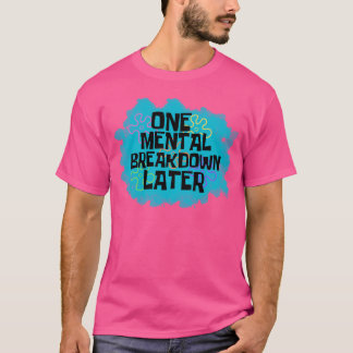 1 Mitten B L8R T Shirt