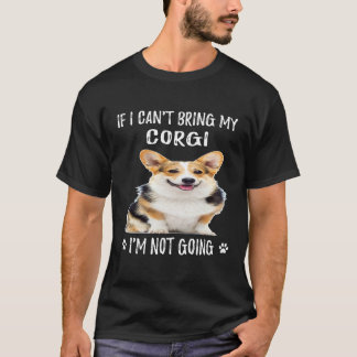 1 Om jag inte kan ta med min Corgi så kommer jag i T Shirt