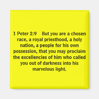 1 Peter 2:9 Men du är en utvald tävling, en roy.. Magnet