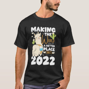 1 Skapar världen ett bättre Ställe sedan 2022 T Shirt