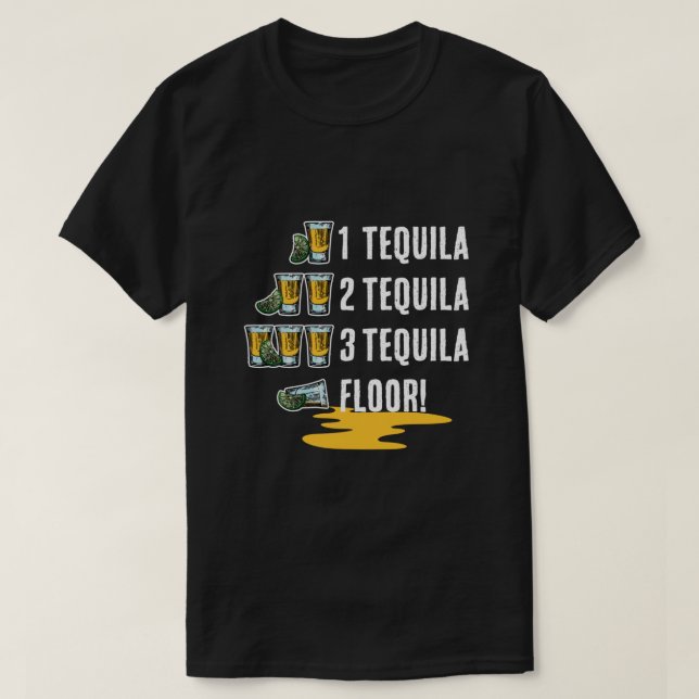 1 Tequila 2 Tequila 3 Tequila Golv Cinco De Mayo T Shirt (Design framsida)