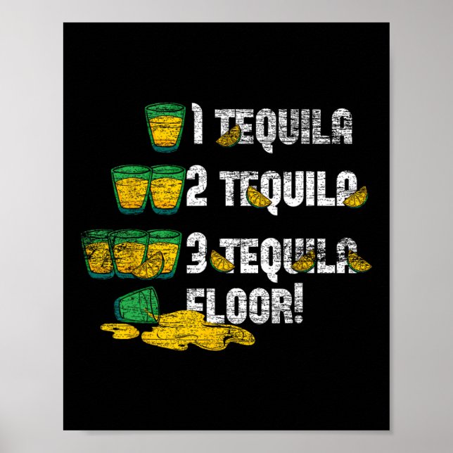 1 Tequila 2 Tequila 3 Tequila Golv Poster (Framsidan)