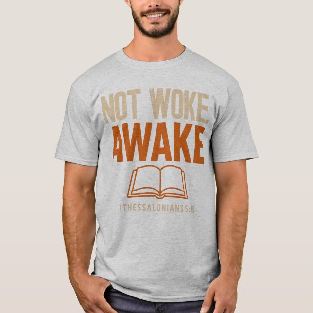 1 Tessalonikerbrevet 5:6 Inte Vaken T Shirt (Framsida)