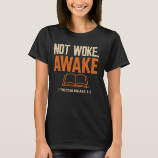 1 Tessalonikerbrevet 5:6 Inte Vaken T-Shirt