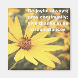 1 Thessalonians 5:16-18 Solrossolens magnet