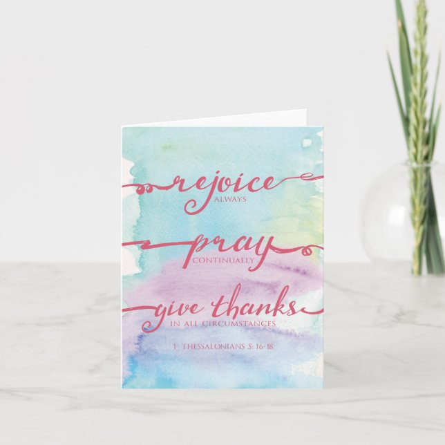 1 Thessalonians 5:16 - 18 vattenfärg Notecard Kort (Framsida)