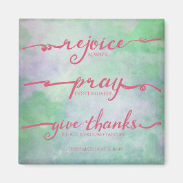 1 Thessalonians 5:16-18 Vattenfärgsmagnet Magnet