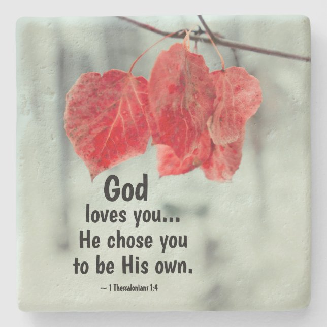 1 Thessaloniki 1:4 Gud kärlek dig... Han valde dig Stenunderlägg (Framsidan)