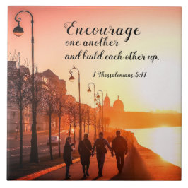 1 Thessaloniki 5:11 Uppmuntra varandra bibel Kakelplatta