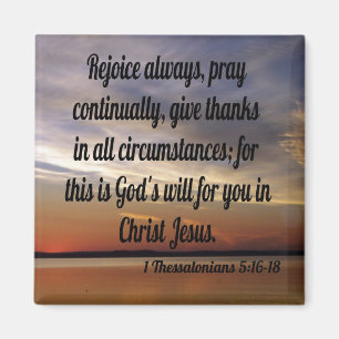 1 Thessaloniki 5:16-18 Magnet