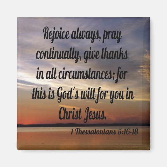 1 Thessaloniki 5:16-18 Magnet (Framsidan)