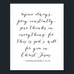 1 Thessaloniki 5:16-18 Poster<br><div class="desc">Rejöst alltid, roa dig hela tiden, Ge tackar för allt. För det här är Guds vilja för dig i Jesus. -1 Thessaloniki 5:16-18</div>